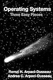 Operating Systems Three Easy Pieces