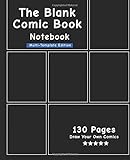 The Blank Comic Book Notebook Multitemplate Edition Draw Comics The Fun Way Variety Of Comic Templates Draw Your Own Awesome Comicsblack Cover