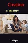 Creation: The Untold Story