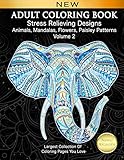 Adult Coloring Book Stress Relieving Designs Animals Mandalas Flowers Paisley Patterns Volume 2 Largest Collection Of Coloring Pages You Love Adult Coloring Inspirations