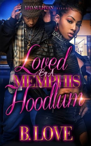 Loved by a Memphis Hoodlum book cover