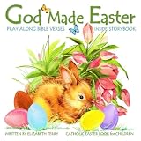 Catholic Easter Book For Children God Made Easter Watercolor Illustrated Bible Verses Catholic Books For Kids In Books In All Departments Catholic Gifts In All Departments Volume 1