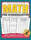 Math For Kindergarten Basic Workbook For Kids Grade K Kindergarten Math Book Addition Subtraction Workbook
