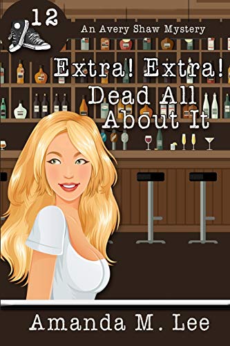 Extra! Extra! Dead All About It book cover
