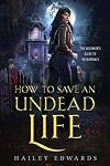 How to Save an Undead Life