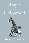 Horses of Hollywood (Screen Classics)