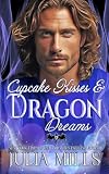 Cupcake Kisses and Dragon Dreams