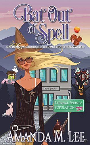 Bat Out of Spell (By: Amanda M. Lee) cover
