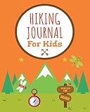 Hiking Journal For Kids Hiking Log Book To List Hikes With Prompts For Weather Difficulty Overall Rating Description Nature Journaling For Kids