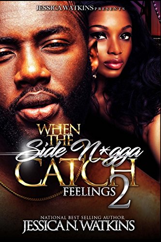 When The Side N*gga Catch Feelings 2 book cover