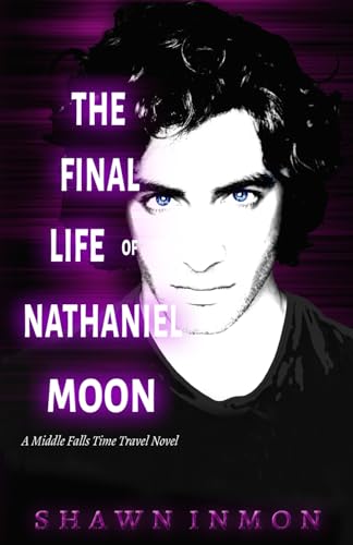 The Final Life of Nathaniel Moon book cover