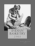 Indian Basketry 1903