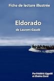 Fiche De Lecture Illustre Eldorado De Laurent Gaud
