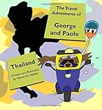 The Travel Adventures Of George And Paolo Thailand