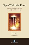 Open Wider The Door The Intersection Of Kriya Yoga And Mystical Christianity