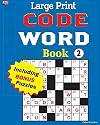 Large Print CODE WORD Book 2 (CLEVERLY CRAFTED CODEWORD SERIES)