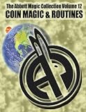 The Abbott Magic Collection Volume 12 Coin Magic Routines