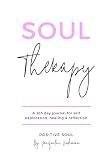 Soul Therapy A 365 Day Journal For Self Exploration Healing And Reflection