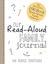 Read-Aloud Family Journal: Join the 100 Book Read-Aloud Family Challenge