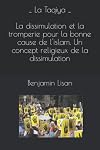 Taqiya : dissimulations et tromperies pour la "bonne" cause de l'islam (French Edition)