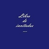 Libro De Invitados 100 Pginas 85 X 85 Inches 2159 X 2159 Cm Tapa Blanda Azul S Libros