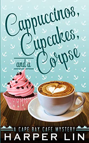 Cappuccinos, Cupcakes, and a Corpse cover
