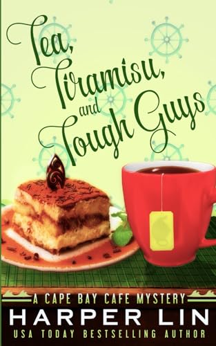 Tea, Tiramisu, and Tough Guys book cover