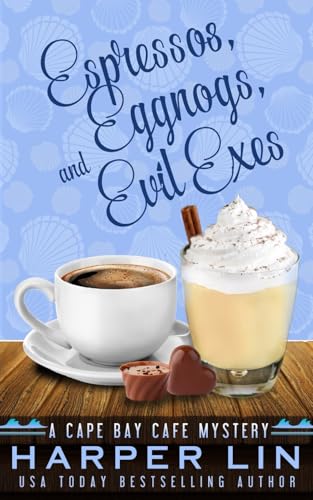 Espressos, Eggnogs, and Evil Exes book cover