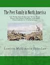 The Peer Family in North America: V.4 Philip Peer & his two Wives Ester Dunn and Susan Griniaus and their Descendants to 3 Generations (Volume 4)