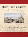 The Peer Family in North America: V. 6 Jacob Peer Jr. & His Wife Lucy Powers and their Descendants to 2 Generations (Volume 6)