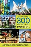 300 Reasons To Love Montreal
