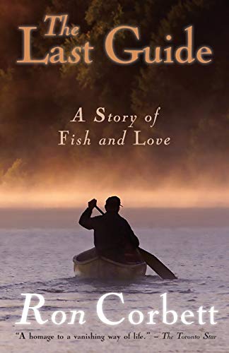 The Last Guide: A Story of Fish and Love cover