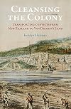 Cleansing the Colony: Transporting Convicts from New Zealand to Van Diemen's Land