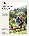 The Abundant Garden: A practical guide to growing a regenerative home garden