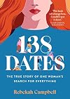 138 Dates: The true story of one woman's search for everything