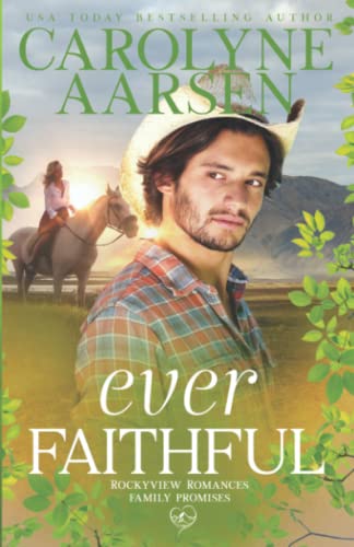 Ever Faithful (By: Carolyne Aarsen) cover
