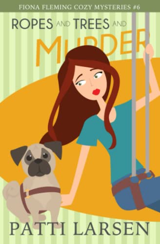 Ropes and Trees and Murder cover