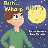 Butwho Is Allah Islamic Books For Kids