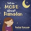 Tell me more about Ramadan: (Islamic books for kids)