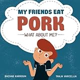 My Friends Eat Porkwhat About Me Islamic Books For Kids