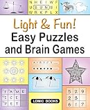 Light Fun Easy Puzzles And Brain Games Includes Word Searches Spot The Odd One Out Crosswords Logic Games Find The Differences Mazes Unscramble Sudoku And Much More
