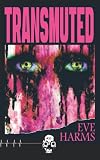 Transmuted (Rewind or Die)