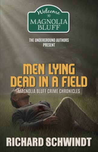Men Lying Dead in a Field (By: Richard Schwindt) cover