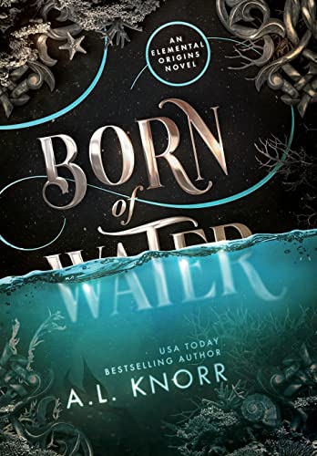 Born of Water : by Knorr, A. L