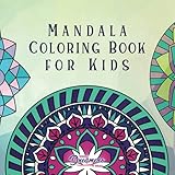 Mandala Coloring Book For Kids Childrens Coloring Book With Fun Easy And Relaxing Mandalas For Boys Girls And Beginners Coloring Books For Kids