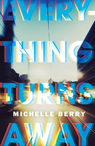 Everything Turns Away book cover