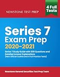 Series 7 Exam Prep 2020 2021 Series 7 Study Guide With 500 Questions And Detailed Answer Explanations New Official Outline And 4 Full Practice Tests
