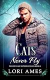 Cats Never Fly (Willow Lake Supernaturals Book 4)
