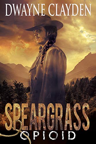 Speargrass-Opioid book cover