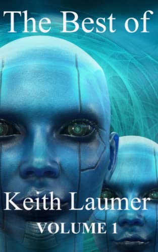 The Best of Keith Laumer: Volume 1 book cover
